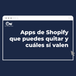 Apps de Shopify que puedes quitar y cuales si valen la pena pagar
